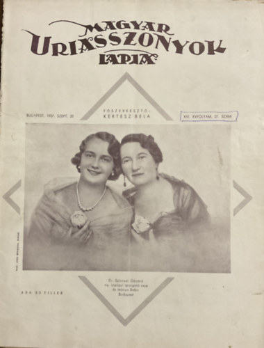 Könyv: Magyar Uriasszonyok Lapja XIV. évfolyam 27. szám - 1937. szeptember 20 (Kertész Béla (szerk.))