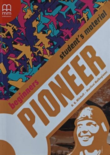 Könyv: Pioneer Beginners Student\s Material (H. Q. Mitchell, Marileni Malkogianni)