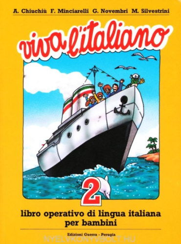 Könyv: Viva l1italiano 2. (Chiuchiú; Minciarelli; Novem)