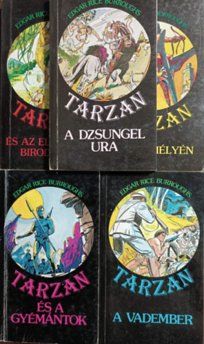 Könyv: Tarzan a föld mélyén + Tarzan és a gyémántok + Tarzan a vadember + Tarzan és az elveszett birodalom + Tarzan a dzsungel ura (5 kötet) (Edgar Rice Burroughs)