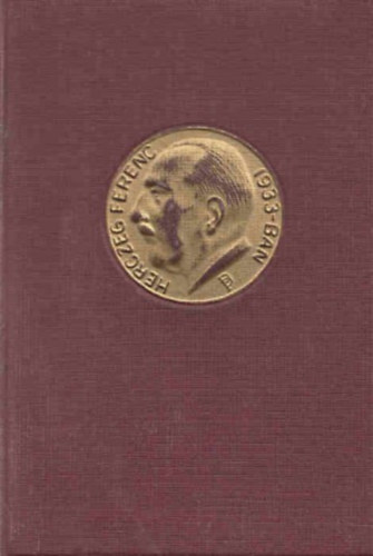 Könyv: A fehér páva - Magdaléna két élete (Herczeg Ferenc válogatott munkáinak emlékkiadása 7.) (Herczeg Ferenc)