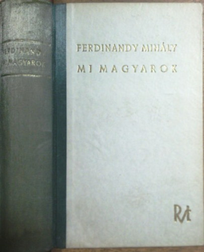 Könyv: Mi magyarok (Ferdinandy Mihály)