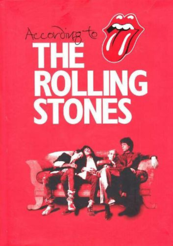 Könyv: According to The Rolling Stones - Az igaz történet (Loewenstein; Dodd)