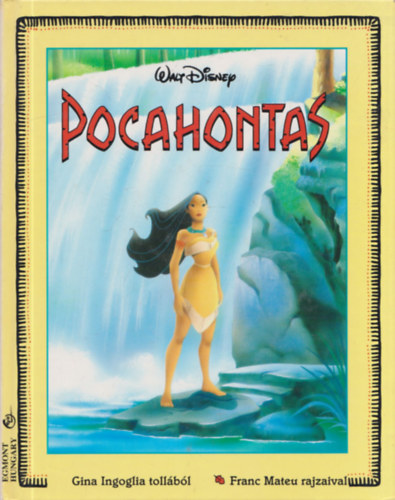 Könyv: Pocahontas (Walt Disney) (Gina Ingoglia; Franc Mateu)