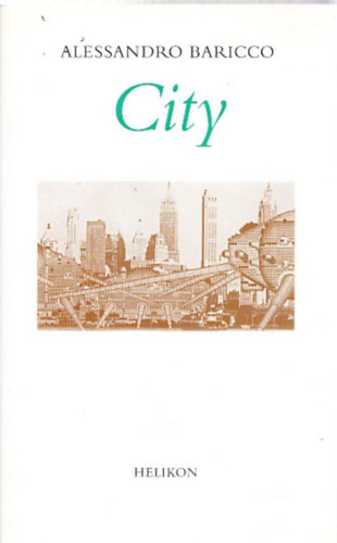 Könyv: City (Alessandro Baricco)
