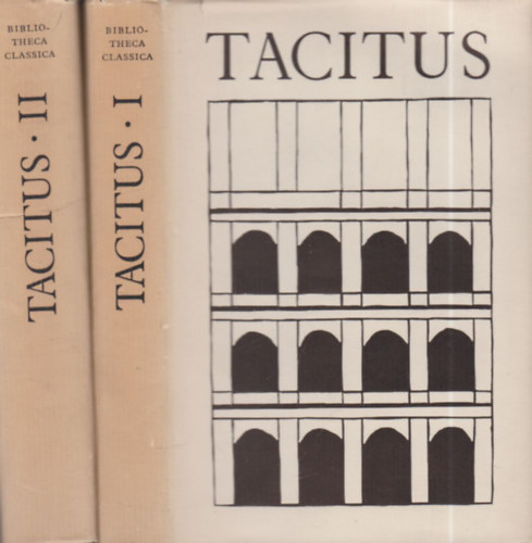 Könyv: Tacitus összes művei I-II. (Bibliotheca Classica) (Publius Cornelius Tacitus)
