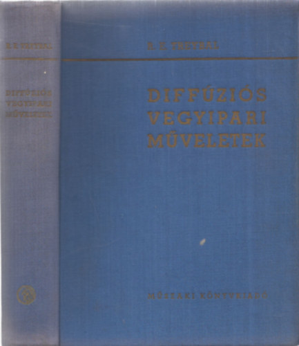 Könyv: Diffúziós vegyipari műveletek (Robert E. Treybal)