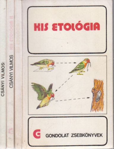 Könyv: Kis etológia I-III. (Gondolat zsebkönyvek) (Csányi Vilmos)