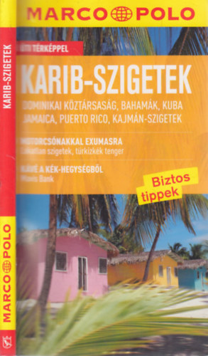 Könyv: Karib-szigetek (Dominikai Köztársaság, Bahamák, Kuba, Jamaica, Puerto Rico, Kajmán-szigetek)- Marco Polo ()
