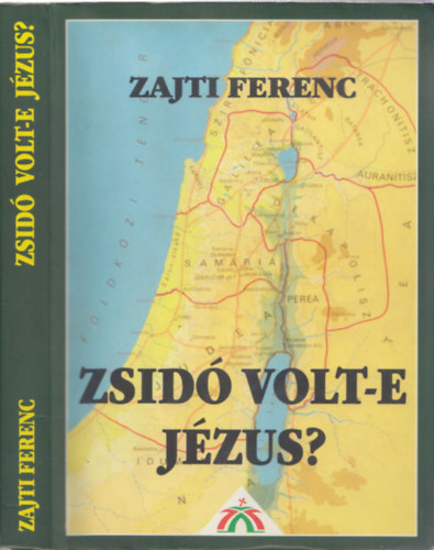 Könyv: Zsidó volt-e Jézus? (Zajti F.)