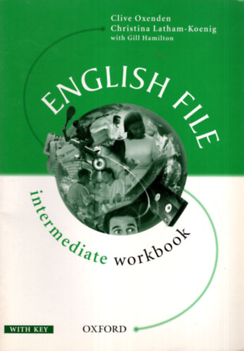 Könyv: English File - Intermediate workbook with key (Oxenden Clive- Latham-Koenig C.)