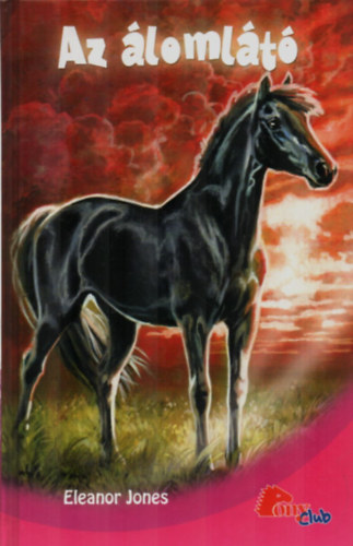Könyv: Az álomlátó (pony club) (Eleanor Jones)