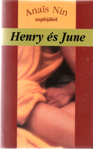 Könyv: Henry és June - Anais Nin naplójából (Anais Nin)