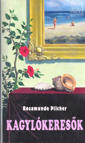 Könyv: Kagylókeresők (Rosamunde Pilcher)