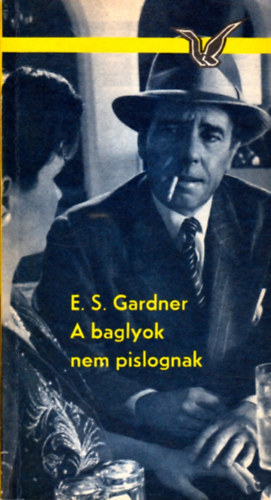 Könyv: A baglyok nem pislognak (Erle Stanley Gardner)