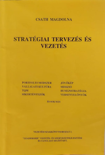 Könyv: Stratégiai tervezés és vezetés (Csath Magdolna)