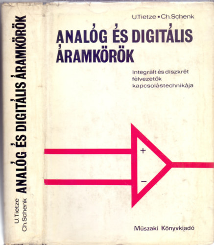 Könyv: Analóg és digitális áramkörök - Integrált és diszkrét félvezetők kapcsolástechnikája (3. átdolgozott kiadás) (Ulrich Tietze · Christoph Schenk)