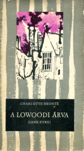 Könyv: A lowoodi árva (Jane Eyre) (Charlotte Brontë)