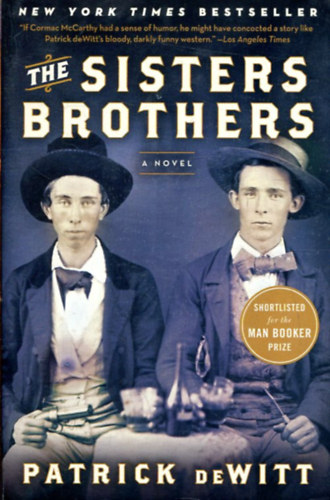 Könyv: The Sisters Brothers (Patrick deWitt)