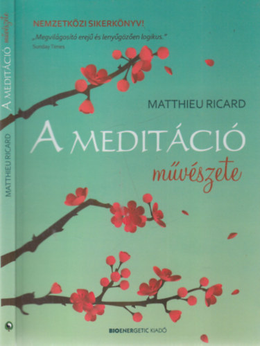 Könyv: A meditáció művészete (Matthieu Ricard)