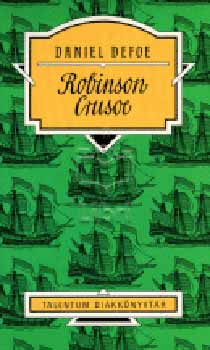 Könyv: Robinson Crusoe - Talentum Diákkönyvtár (Daniel Defoe)