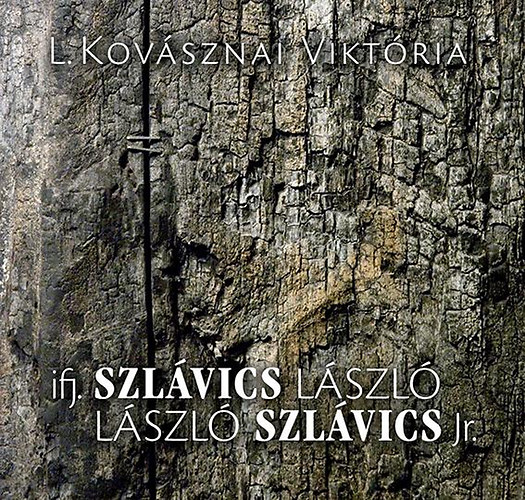 Könyv: ifj. Szlávics László - László Szlávics Jr. (L. Kovásznai Viktória)