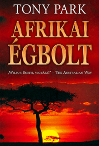 Könyv: Afrikai égbolt (Tony Park)