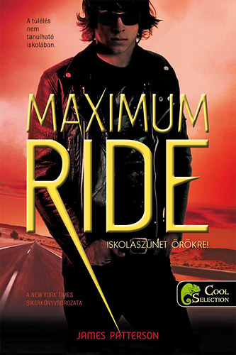 Könyv: Maximum Ride 2. - Iskolaszünet örökre! (James Patterson)