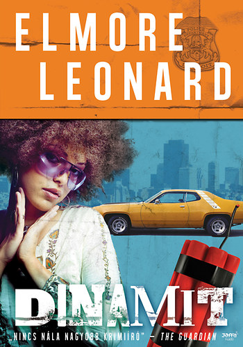Könyv: Dinamit (Elmore Leonard)