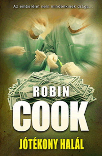 Könyv: Jótékony halál (Robin Cook)