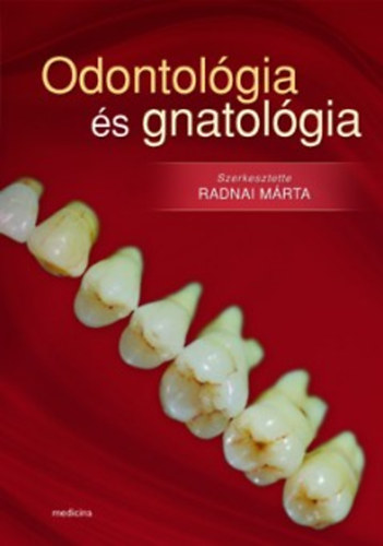 Könyv: Odontológia és gnatológia ()