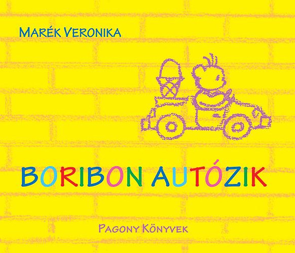 Könyv: Boribon autózik (Marék Veronika)