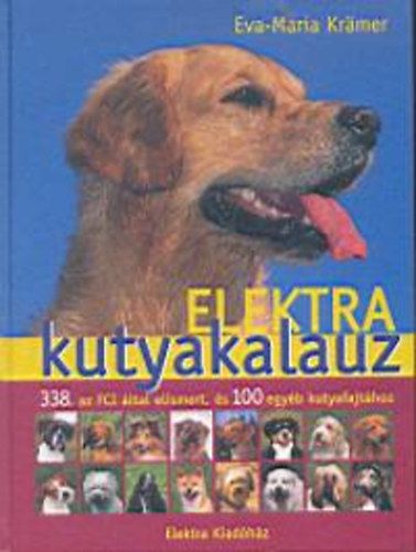 Könyv: Elektra kutyakalauz (Eva-Maria Kramer)