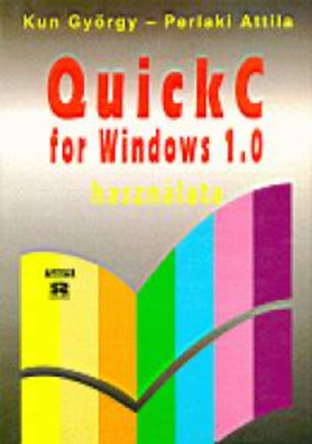 Könyv: QuickC for Windows 1.0 használata (Kun-Perlaki)