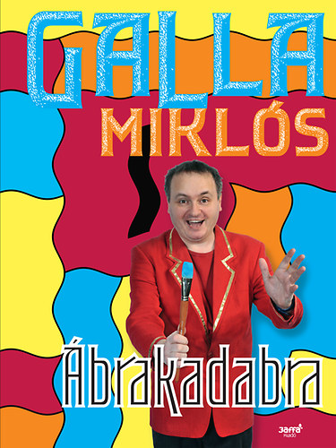 Könyv: Ábrakadabra (Galla Miklós)