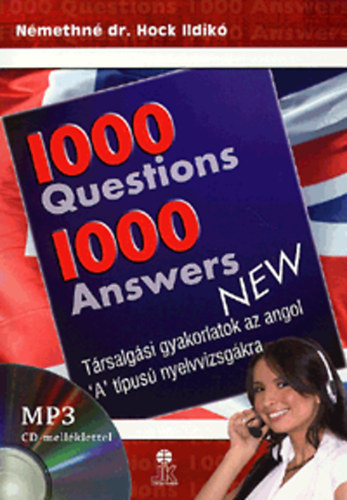 Könyv: 1000 Questions 1000 Answers NEW - angol + MP3 CD (Némethné Hock Ildikó)