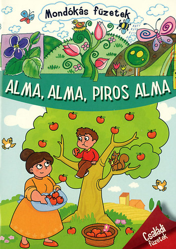 Könyv: Alma, alma, piros alma ()