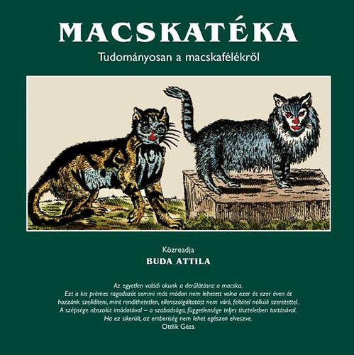 Könyv: Macskatéka - Tudományosan a macskafélékről (Buda Attila)
