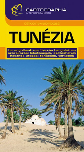 Könyv: Tunézia útikönyv (Bede Márton)