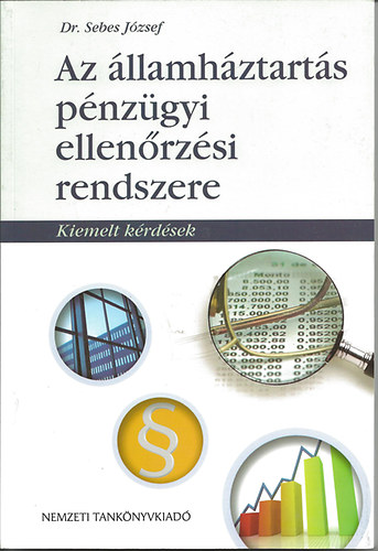 Könyv: Az államháztartás pénzügyi ellenőrzési rendszere (Dr. Sebes József)