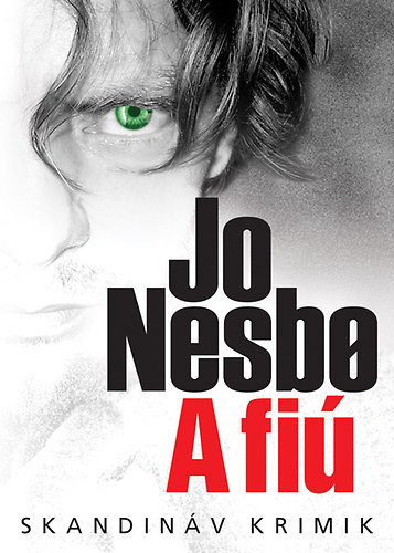 Könyv: A fiú (Jo Nesbo)