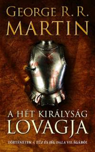 Könyv: A Hét Királyság lovagja (George R. R. Martin)