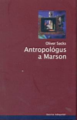 Könyv: Antropológus a Marson (Oliver Sacks)