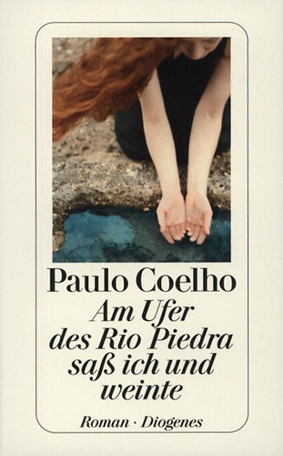 Könyv: Am Ufer des Rio Piedra saß ich und weinte (Paulo Coelho)