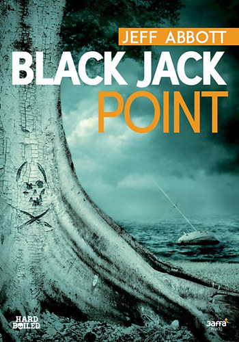 Könyv: Black Jack Point (Jeff Abbott)