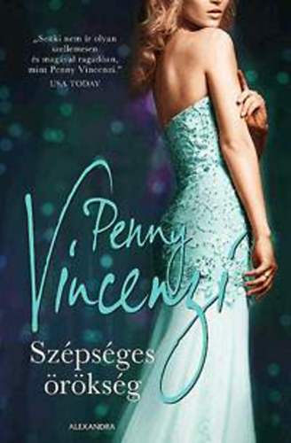 Könyv: Szépséges örökség (Penny Vincenzi)