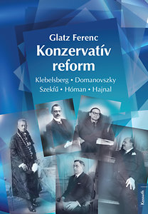 Könyv: Konzervatív reform (Glatz Ferenc)