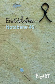 Könyv: Notabene 45 (Erich Kästner)