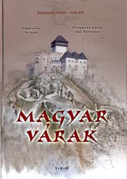 Könyv: Magyar várak (magyar-angol-német nyelven) (Bagyinszki Zoltán; Tóth Pál)