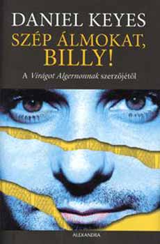 Könyv: Szép álmokat, Billy! (Daniel Keyes)